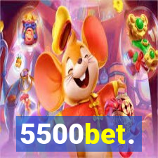 5500bet.