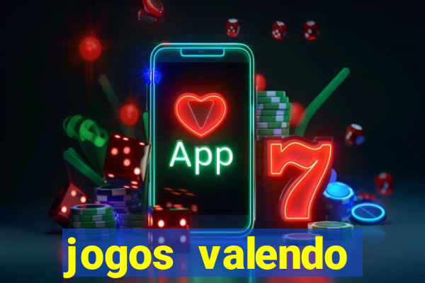 jogos valendo dinheiro online