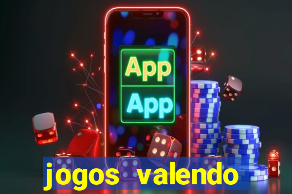 jogos valendo dinheiro online