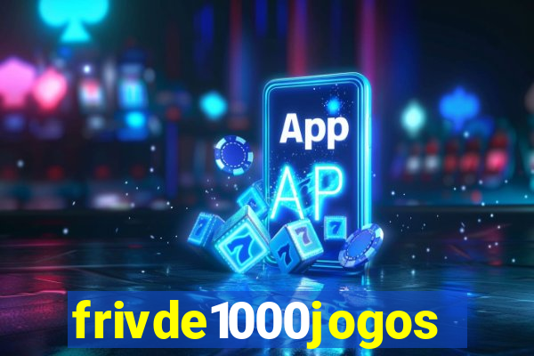 frivde1000jogos