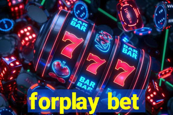 forplay bet