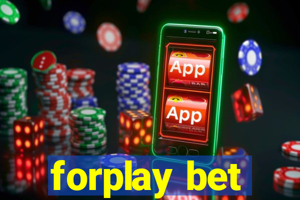 forplay bet