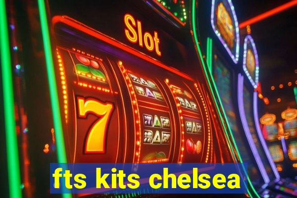 fts kits chelsea