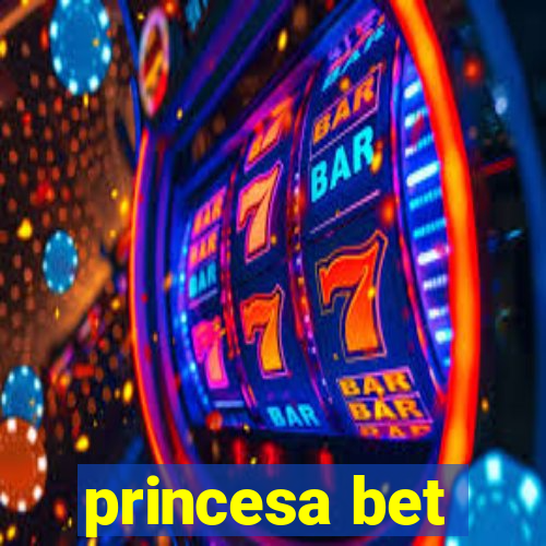 princesa bet