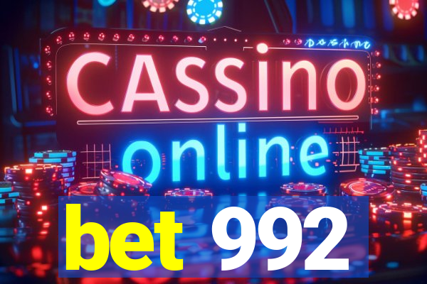 bet 992