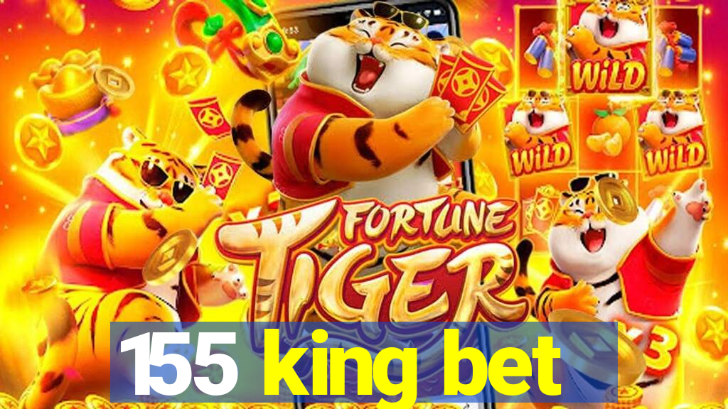 155 king bet