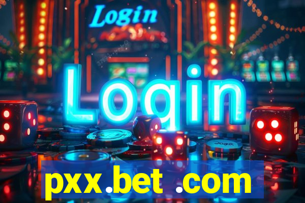 pxx.bet .com