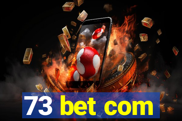 73 bet com