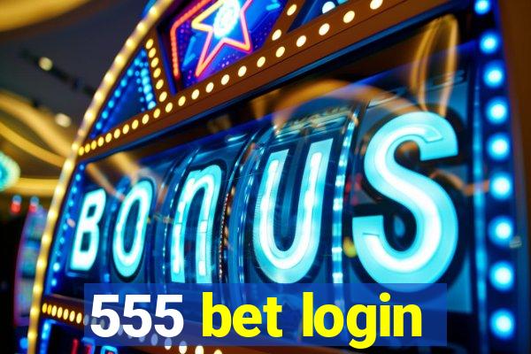 555 bet login