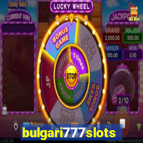 bulgari777slots.com