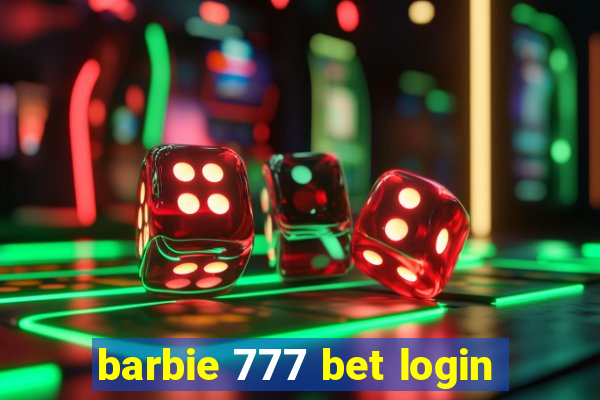 barbie 777 bet login