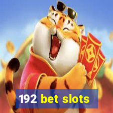 192 bet slots