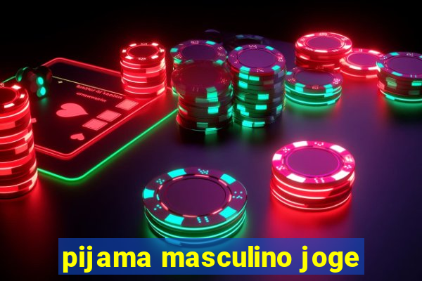 pijama masculino joge