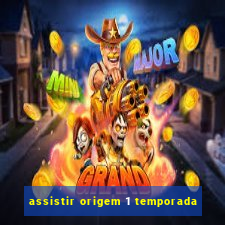 assistir origem 1 temporada