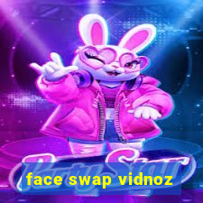 face swap vidnoz