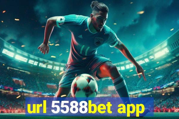 url 5588bet app