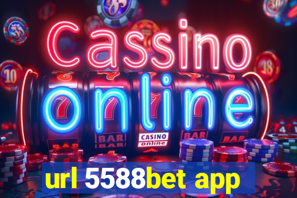 url 5588bet app