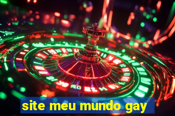 site meu mundo gay