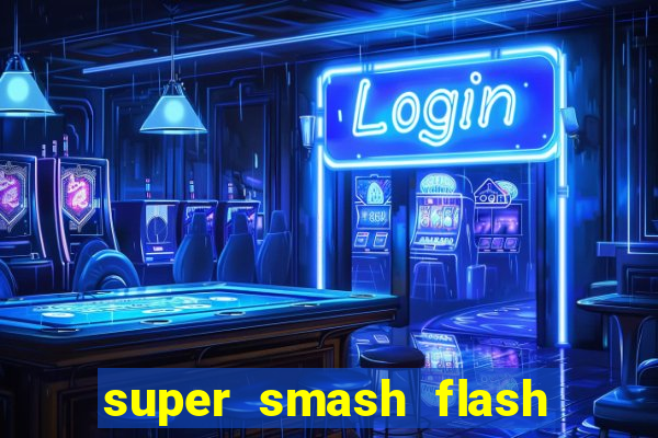 super smash flash 3 download