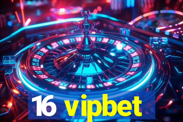 16 vipbet