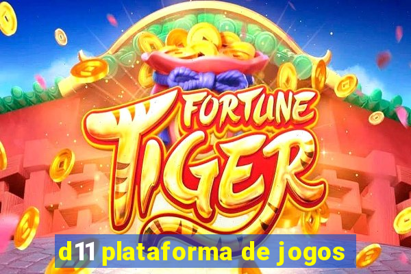 d11 plataforma de jogos