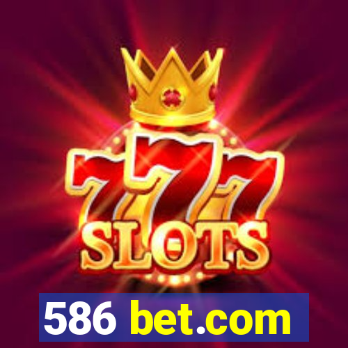 586 bet.com