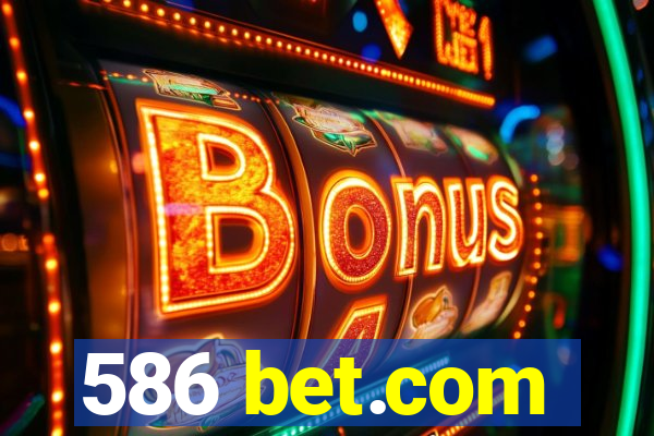 586 bet.com