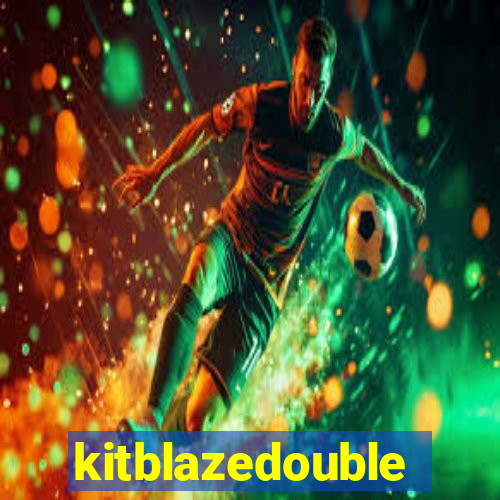 kitblazedouble