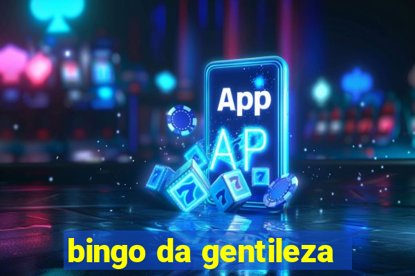 bingo da gentileza