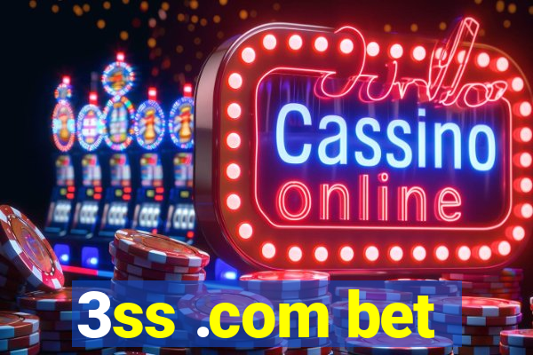 3ss .com bet