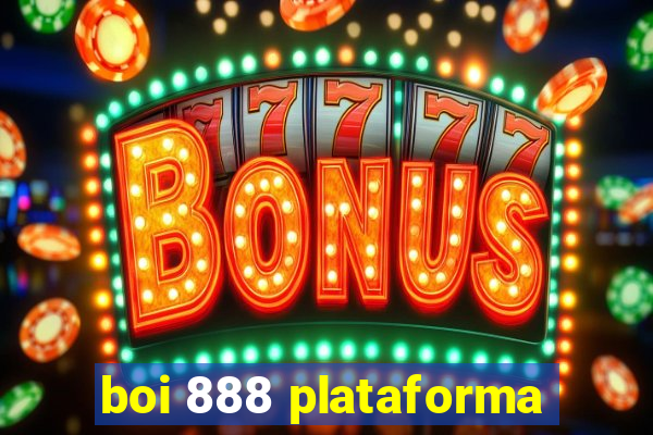 boi 888 plataforma