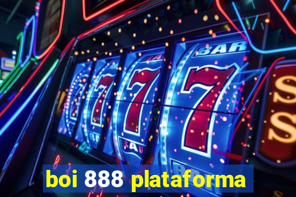 boi 888 plataforma