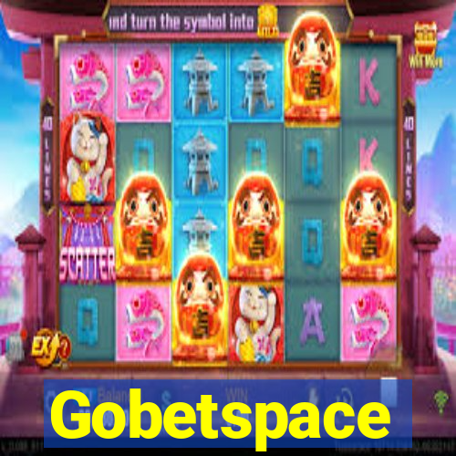 Gobetspace