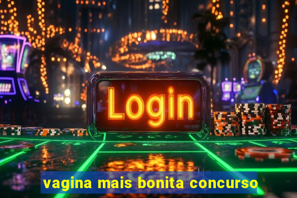 vagina mais bonita concurso