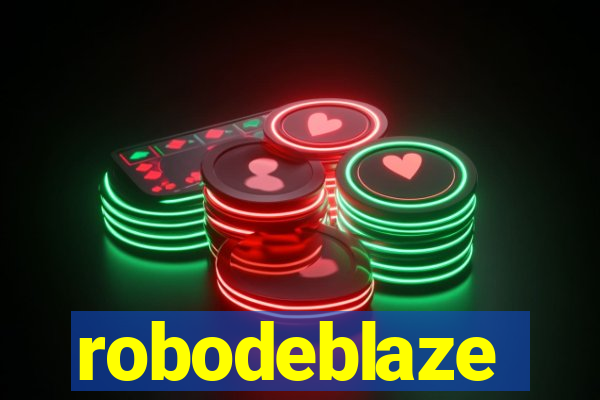 robodeblaze