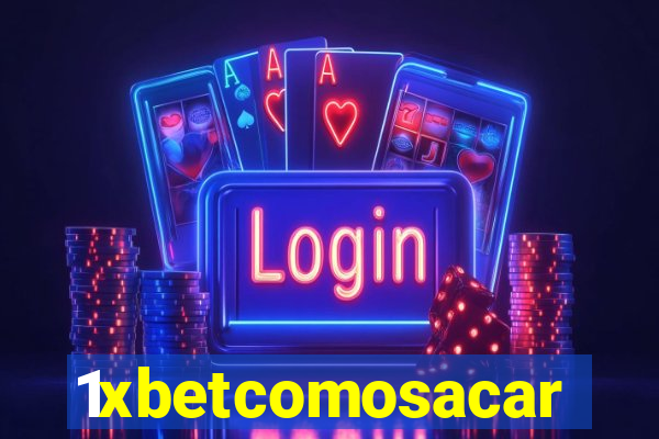 1xbetcomosacar