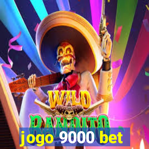 jogo 9000 bet