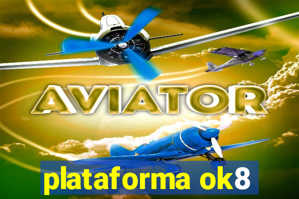 plataforma ok8