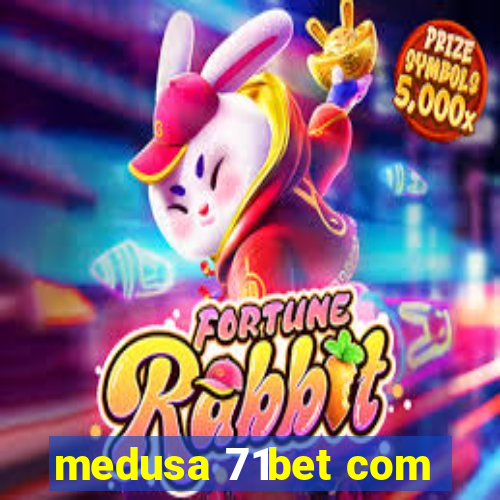 medusa 71bet com