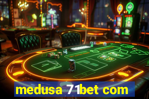 medusa 71bet com