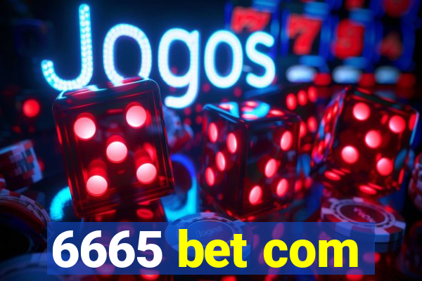 6665 bet com