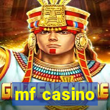 mf casino