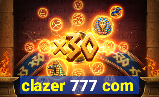 clazer 777 com