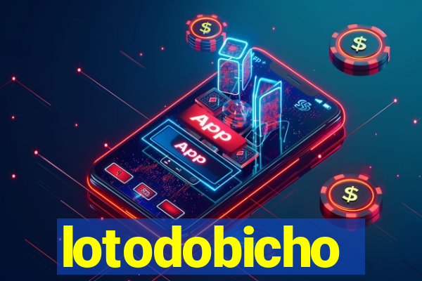 lotodobicho