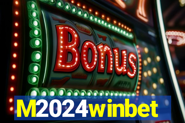 M2024winbet