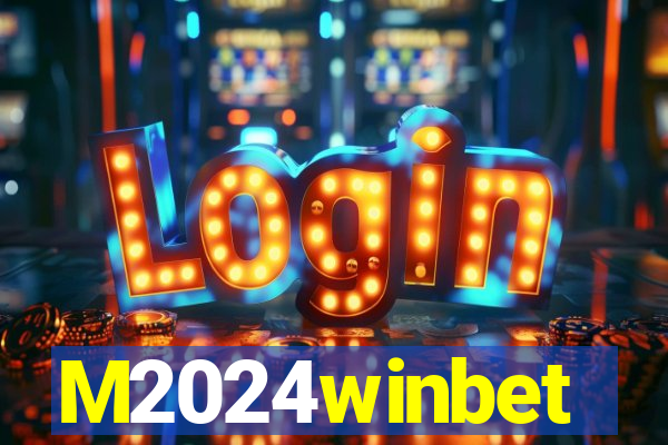 M2024winbet