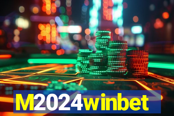 M2024winbet