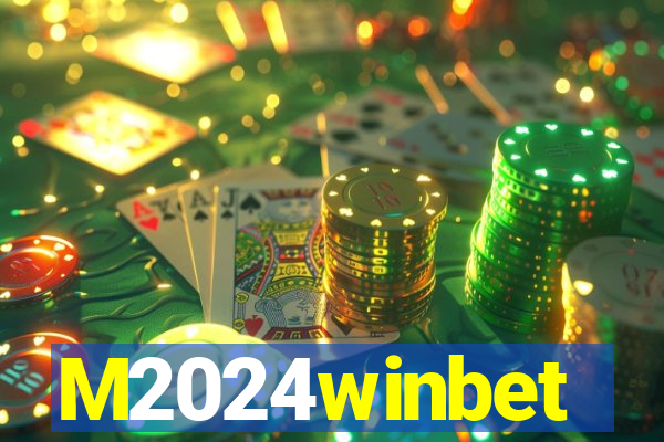 M2024winbet