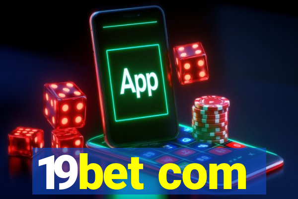 19bet com