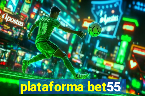 plataforma bet55